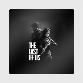 Магнит виниловый Квадрат с принтом THE LAST OF US 2 | ОДНИ ИЗ НАС 2 в Санкт-Петербурге, полимерный материал с магнитным слоем | размер 9*9 см, закругленные углы | gamer | player | stels | the last of us | the last of us part 2 | бегун | джоэл | каннибалы | охотники | сталкер | топляк | цикады | щелкун | элли