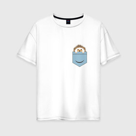 Женская футболка хлопок Oversize с принтом Ёжик в кармане в Санкт-Петербурге, 100% хлопок | свободный крой, круглый ворот, спущенный рукав, длина до линии бедер
 | еж | ёжик | ёжик в кармане | лес