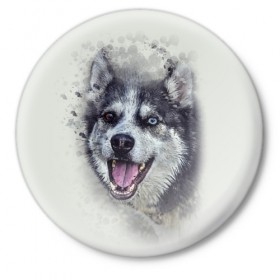 Значок с принтом Хаска в Санкт-Петербурге,  металл | круглая форма, металлическая застежка в виде булавки | животные | пес | собака | хаска