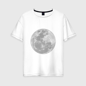 Женская футболка хлопок Oversize с принтом Луна в Санкт-Петербурге, 100% хлопок | свободный крой, круглый ворот, спущенный рукав, длина до линии бедер
 | moon | космос | луна | небесное тело | спутник