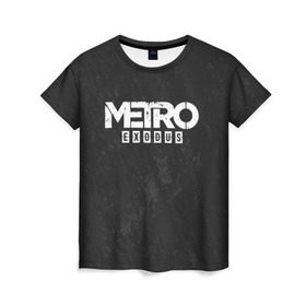 Женская футболка 3D с принтом METRO EXODUS в Санкт-Петербурге, 100% полиэфир ( синтетическое хлопкоподобное полотно) | прямой крой, круглый вырез горловины, длина до линии бедер | exodus | horror | metro exodus | survival | игры | исход | метро | метро 2035