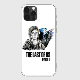 Чехол для iPhone 12 Pro Max с принтом The last of US 2 в Санкт-Петербурге, Силикон |  | ellie | game | joel | naughty dog | the last of us | джоэл | одни из нас | элли