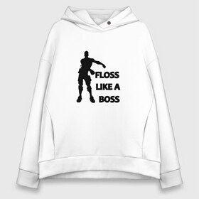 Женское худи Oversize хлопок с принтом Floss like a boss в Санкт-Петербурге, френч-терри — 70% хлопок, 30% полиэстер. Мягкий теплый начес внутри —100% хлопок | боковые карманы, эластичные манжеты и нижняя кромка, капюшон на магнитной кнопке | dance | floss like a boss | fortnite | swag | thebackpackkid | танец