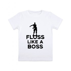 Детская футболка хлопок с принтом Floss like a boss в Санкт-Петербурге, 100% хлопок | круглый вырез горловины, полуприлегающий силуэт, длина до линии бедер | dance | floss like a boss | fortnite | swag | thebackpackkid | танец