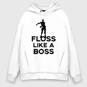 Мужское худи Oversize хлопок с принтом Floss like a boss в Санкт-Петербурге, френч-терри — 70% хлопок, 30% полиэстер. Мягкий теплый начес внутри —100% хлопок | боковые карманы, эластичные манжеты и нижняя кромка, капюшон на магнитной кнопке | dance | floss like a boss | fortnite | swag | thebackpackkid | танец