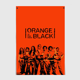 Постер с принтом ORANGE IS THE NEW BLACK в Санкт-Петербурге, 100% бумага
 | бумага, плотность 150 мг. Матовая, но за счет высокого коэффициента гладкости имеет небольшой блеск и дает на свету блики, но в отличии от глянцевой бумаги не покрыта лаком | orange is the new black | оранжевый  хит сезона