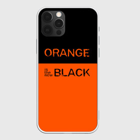 Чехол для iPhone 12 Pro с принтом Orange Is the New Black в Санкт-Петербурге, силикон | область печати: задняя сторона чехла, без боковых панелей | Тематика изображения на принте: orange is the new black | оранжевый  хит сезона