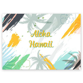 Поздравительная открытка с принтом Aloha Hawaii в Санкт-Петербурге, 100% бумага | плотность бумаги 280 г/м2, матовая, на обратной стороне линовка и место для марки
 | Тематика изображения на принте: aloha | summer | sun | travel | гавайи | лето | путешествия