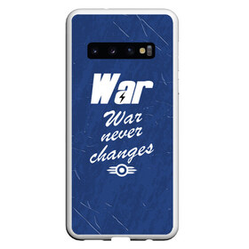 Чехол для Samsung Galaxy S10 с принтом WAR NEVER CHANGES в Санкт-Петербурге, Силикон | Область печати: задняя сторона чехла, без боковых панелей | Тематика изображения на принте: 101 | 111 | 76 | atom cats | bethesda | brotherhood of steel | fallout | nuka cola | outcast | tunnel snakes | vault | war | братство стали | бункер | война | убежище | фолаут | фоллаут | ядеркола