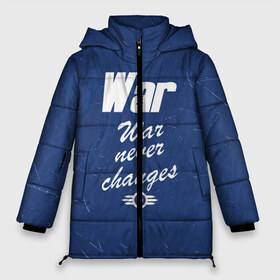 Женская зимняя куртка 3D с принтом WAR NEVER CHANGES в Санкт-Петербурге, верх — 100% полиэстер; подкладка — 100% полиэстер; утеплитель — 100% полиэстер | длина ниже бедра, силуэт Оверсайз. Есть воротник-стойка, отстегивающийся капюшон и ветрозащитная планка. 

Боковые карманы с листочкой на кнопках и внутренний карман на молнии | 101 | 111 | 76 | atom cats | bethesda | brotherhood of steel | fallout | nuka cola | outcast | tunnel snakes | vault | war | братство стали | бункер | война | убежище | фолаут | фоллаут | ядеркола