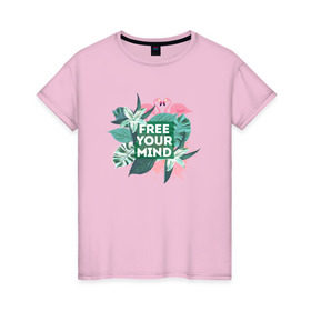 Женская футболка хлопок с принтом Free your mind в Санкт-Петербурге, 100% хлопок | прямой крой, круглый вырез горловины, длина до линии бедер, слегка спущенное плечо | jungle | mood | positive | джунгли | лето | настроение | путешествия | фламинго