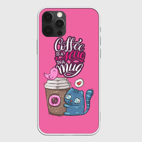 Чехол для iPhone 12 Pro Max с принтом Coffee is a hug в Санкт-Петербурге, Силикон |  | Тематика изображения на принте: cat | coffee | food | love | кот | птичка