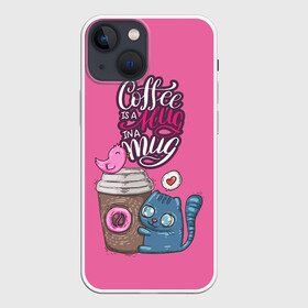 Чехол для iPhone 13 mini с принтом Coffee is a hug в Санкт-Петербурге,  |  | cat | coffee | food | love | кот | птичка