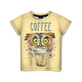 Детская футболка 3D с принтом Сова и кофе в Санкт-Петербурге, 100% гипоаллергенный полиэфир | прямой крой, круглый вырез горловины, длина до линии бедер, чуть спущенное плечо, ткань немного тянется | coffee | food | love | owl | кофе | сова