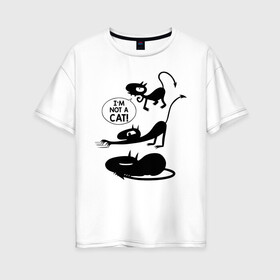 Женская футболка хлопок Oversize с принтом Not a CAT! в Санкт-Петербурге, 100% хлопок | свободный крой, круглый ворот, спущенный рукав, длина до линии бедер
 | disenchantment | luci | кот | люси | мэтт гроунинг | разочарование | тролль | эльф