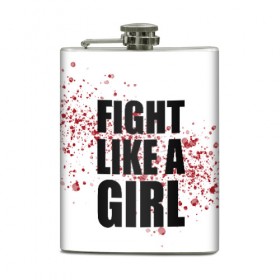 Фляга с принтом Fight like a girl в Санкт-Петербурге, металлический корпус | емкость 0,22 л, размер 125 х 94 мм. Виниловая наклейка запечатывается полностью | 