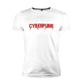 Мужская футболка премиум с принтом CYBERPUNK 2077 в Санкт-Петербурге, 92% хлопок, 8% лайкра | приталенный силуэт, круглый вырез ворота, длина до линии бедра, короткий рукав | 