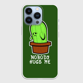 Чехол для iPhone 13 Pro с принтом Nobody Hugs Me в Санкт-Петербурге,  |  | cactus | hugs | me | nobody | sad | горшок | горшочек | грусть | кактус | надпись | обнимашки | объятия | печаль | тоска