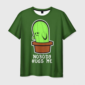 Мужская футболка 3D с принтом Nobody Hugs Me в Санкт-Петербурге, 100% полиэфир | прямой крой, круглый вырез горловины, длина до линии бедер | cactus | hugs | me | nobody | sad | горшок | горшочек | грусть | кактус | надпись | обнимашки | объятия | печаль | тоска