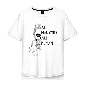 Мужская футболка хлопок Oversize с принтом ALL MONSTERS ARE HUMAN в Санкт-Петербурге, 100% хлопок | свободный крой, круглый ворот, “спинка” длиннее передней части | all monsters are human | american horror story | американская история ужасов | сериал | ужасы