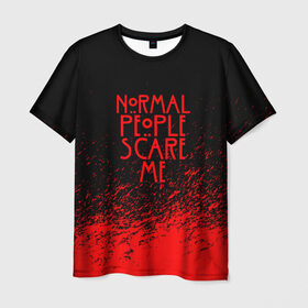 Мужская футболка 3D с принтом NORMAL PEOPLE SCARE ME в Санкт-Петербурге, 100% полиэфир | прямой крой, круглый вырез горловины, длина до линии бедер | ahs | american horror story | normal people scare me | американская история ужасов | нормальные люди пугают меня | сериал