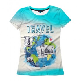 Женская футболка 3D с принтом Путешествуй! в Санкт-Петербурге, 100% полиэфир ( синтетическое хлопкоподобное полотно) | прямой крой, круглый вырез горловины, длина до линии бедер | travel | башня | глобус | город | море | париж | пляж | путешествия | страна