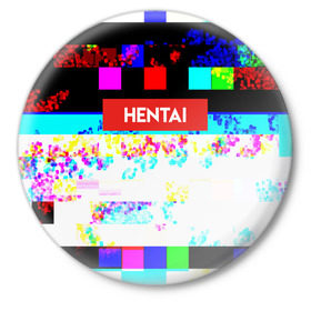 Значок с принтом HENTAI в Санкт-Петербурге,  металл | круглая форма, металлическая застежка в виде булавки | ahegao | anime | kodome | manga | senpai | аниме | анимэ | ахегао | кодоме | манга | меха | сенпай | юри | яой