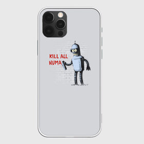 Чехол для iPhone 12 Pro Max с принтом Bender - Kill all human в Санкт-Петербурге, Силикон |  | bender | fry | futurama | planet express | бендер | гипножаба | зойдберг | лила | фрай | футурама
