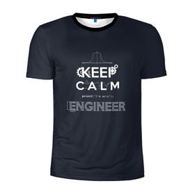 Мужская футболка 3D спортивная с принтом Keep Calm Engineer в Санкт-Петербурге, 100% полиэстер с улучшенными характеристиками | приталенный силуэт, круглая горловина, широкие плечи, сужается к линии бедра | admin | administrator | calm | code | coder | coding | engineer | job | keep | programmer | администратор | айти | инженер | код | кодинг | программа | программист | профессия | сисадмин