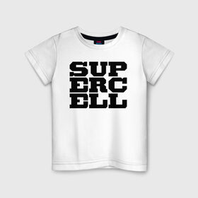 Детская футболка хлопок с принтом SUPERCELL в Санкт-Петербурге, 100% хлопок | круглый вырез горловины, полуприлегающий силуэт, длина до линии бедер | supercell | игра | клеш | клэш | суперселл