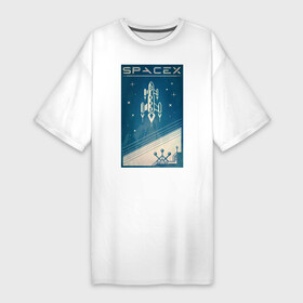 Платье-футболка хлопок с принтом SpaceX в Санкт-Петербурге,  |  | dragon | elon reeve musk | falcon | falcon heavy | mars | nasa | paypal | solarcity | spacex | tesla | tess | астрономия | илон маск | космос | марс | наука | плакат | ракета | ретро