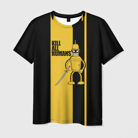 Мужская футболка 3D с принтом Kill All Humans в Санкт-Петербурге, 100% полиэфир | прямой крой, круглый вырез горловины, длина до линии бедер | бендер | билла | квентин | тарантино | футурама
