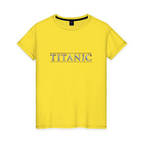 Женская футболка хлопок с принтом Титаник Лого в Санкт-Петербурге, 100% хлопок | прямой крой, круглый вырез горловины, длина до линии бедер, слегка спущенное плечо | titanic | титаник