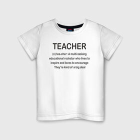 Детская футболка хлопок с принтом Teacher в Санкт-Петербурге, 100% хлопок | круглый вырез горловины, полуприлегающий силуэт, длина до линии бедер | классный | колледж | наставник | образование | педагог | руководитель | училище. преподаватель | учитель | школа