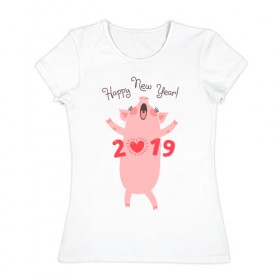 Женская футболка хлопок с принтом Happy New Year 2019 в Санкт-Петербурге, 100% хлопок | прямой крой, круглый вырез горловины, длина до линии бедер, слегка спущенное плечо | Тематика изображения на принте: 
