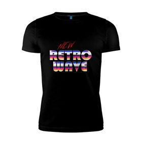 Мужская футболка премиум с принтом New Retro Wave Epic в Санкт-Петербурге, 92% хлопок, 8% лайкра | приталенный силуэт, круглый вырез ворота, длина до линии бедра, короткий рукав | 