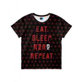Детская футболка 3D с принтом Eat Sleep RDR2 Repeat в Санкт-Петербурге, 100% гипоаллергенный полиэфир | прямой крой, круглый вырез горловины, длина до линии бедер, чуть спущенное плечо, ткань немного тянется | dead | die | eat | flag | game | games | gta | rdr | rdr2 | red | redemption | repeat | rockstar | sleep | sun | western | вестерн | выкуп | гта | дикий | запад | игра | игры | красный | мертвый | рдр | рдр2 | рокстар | солнце