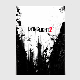 Постер с принтом Dying Light 2 в Санкт-Петербурге, 100% бумага
 | бумага, плотность 150 мг. Матовая, но за счет высокого коэффициента гладкости имеет небольшой блеск и дает на свету блики, но в отличии от глянцевой бумаги не покрыта лаком | action | axe | dying | horror | light | open | rpg | survival | techland | world | zombie | zombies | выживание | даин | дайинг | зомби | игра | игры | лайт | мир | открытый | про | топор | топорик | ужасы | хоррор | экшн