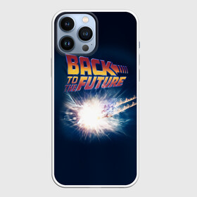 Чехол для iPhone 13 Pro Max с принтом Back to the future_8 в Санкт-Петербурге,  |  | back to the future | doc | emmet brown | marty mcfly | док | культовое кино | марти макфлай | путешествия во времени | роберт земекис | эйнштейн | эммет браун