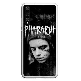 Чехол для Honor 20 с принтом PHARAOH в Санкт-Петербурге, Силикон | Область печати: задняя сторона чехла, без боковых панелей | dark | dead | dolor | dynasty | hip | hop | pharaoh | phlora | phloyd | phosphor | rap | raper | redrum | russian | skr | tattoo | yungrussia | глеб | голубин | мрачный | репер | русский | рэп | скр | уаджет | фара | фараон | хип | хоп