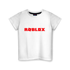 Детская футболка хлопок с принтом Roblox Logo в Санкт-Петербурге, 100% хлопок | круглый вырез горловины, полуприлегающий силуэт, длина до линии бедер | logo | roblox | лого | логотип | надпись | роблокс