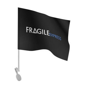 Флаг для автомобиля с принтом FRAGILE EXPRESS в Санкт-Петербурге, 100% полиэстер | Размер: 30*21 см | kojima productions | кодзима | кодзима продакшн