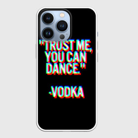 Чехол для iPhone 13 Pro с принтом танцуй в Санкт-Петербурге,  |  | glitch | водка | глитч | клуб | отдых | спиртное | танцы