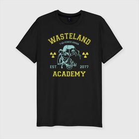 Мужская футболка премиум с принтом Fallout в Санкт-Петербурге, 92% хлопок, 8% лайкра | приталенный силуэт, круглый вырез ворота, длина до линии бедра, короткий рукав | fallout | shelter | vault | wasteland | wasteland academy | игры | компьютерные игры | фолаут | фоллаут