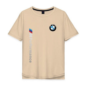 Мужская футболка хлопок Oversize с принтом BMW M PERFORMANCE в Санкт-Петербурге, 100% хлопок | свободный крой, круглый ворот, “спинка” длиннее передней части | auto | bmw | bmw performance | motorsport | sport | авто | автомобиль | автомобильные | бмв | бренд | марка | машины | моторспорт | спорт