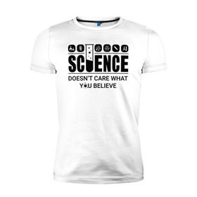 Мужская футболка премиум с принтом Science (light) в Санкт-Петербурге, 92% хлопок, 8% лайкра | приталенный силуэт, круглый вырез ворота, длина до линии бедра, короткий рукав | science | атом | днк | измерение | исследование | медицина | микроскоп | наука | опыт | пробирка | студент | учёные