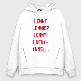 Мужское худи Oversize хлопок с принтом Lenny в Санкт-Петербурге, френч-терри — 70% хлопок, 30% полиэстер. Мягкий теплый начес внутри —100% хлопок | боковые карманы, эластичные манжеты и нижняя кромка, капюшон на магнитной кнопке | Тематика изображения на принте: red dead redemption 2 | в баре | ленни | миссия | напились | прикол | рдр | рдр2 | шутка