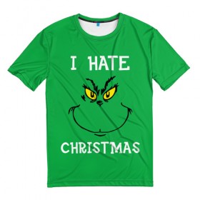 Мужская футболка 3D с принтом I hate christmas в Санкт-Петербурге, 100% полиэфир | прямой крой, круглый вырез горловины, длина до линии бедер | grinch | гринч | новый год | рождество