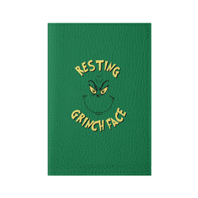 Обложка для паспорта матовая кожа с принтом Resting Grinch Face в Санкт-Петербурге, натуральная матовая кожа | размер 19,3 х 13,7 см; прозрачные пластиковые крепления | grinch | гринч | новый год | рождество