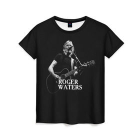 Женская футболка 3D с принтом Roger Waters, Pink Floyd в Санкт-Петербурге, 100% полиэфир ( синтетическое хлопкоподобное полотно) | прямой крой, круглый вырез горловины, длина до линии бедер | roger waters | джордж уотерс | композитор | певец | поэт